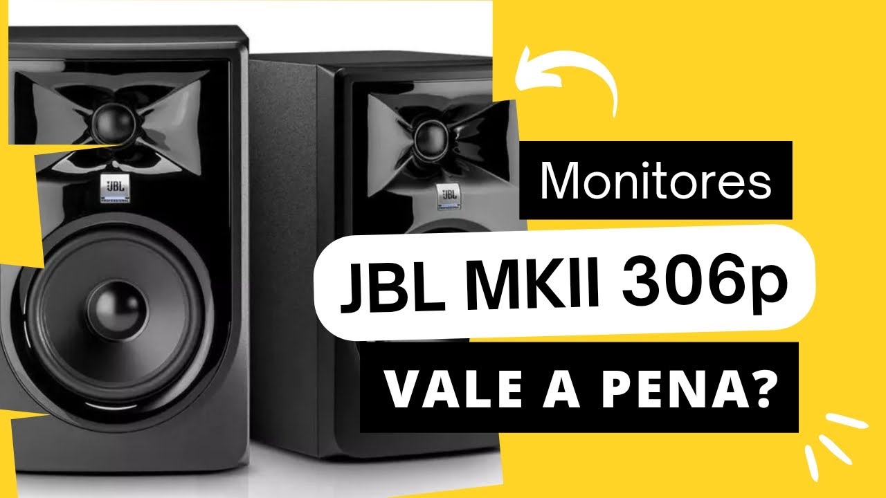 Teste da nova MkII 306p da JBL