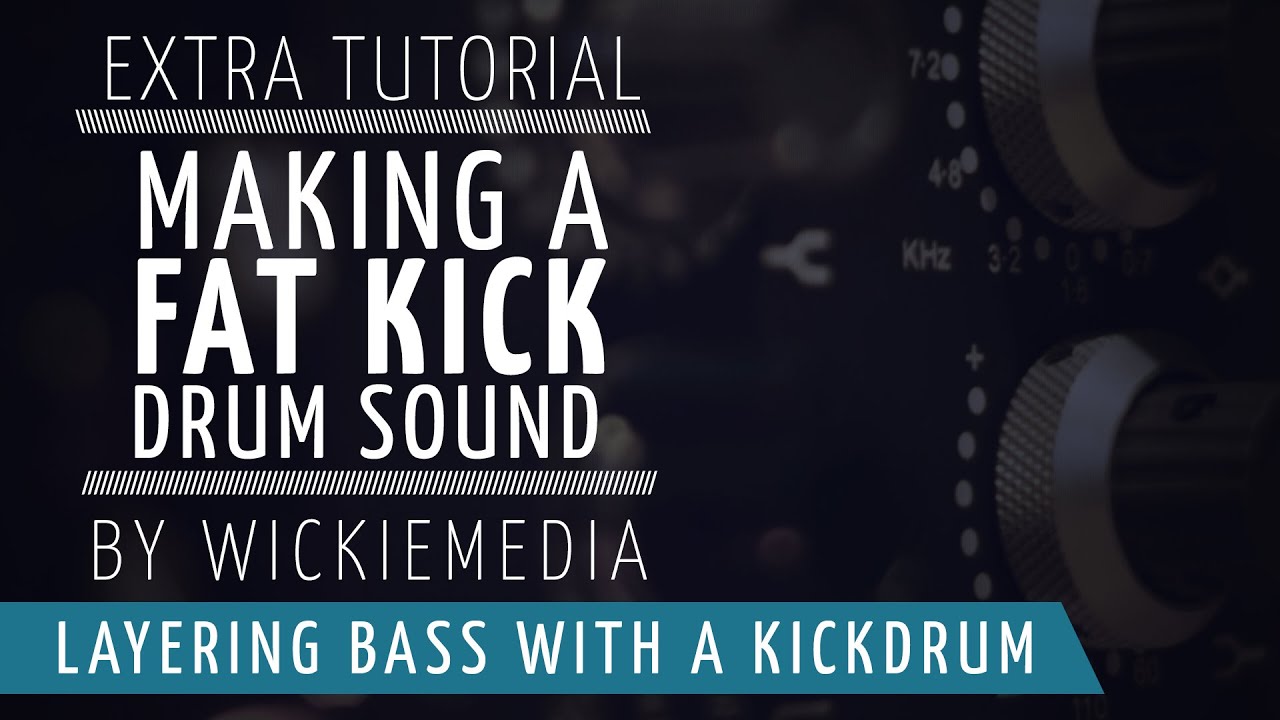 How to make your kick-drum fatter (Gated sine-wave technique)