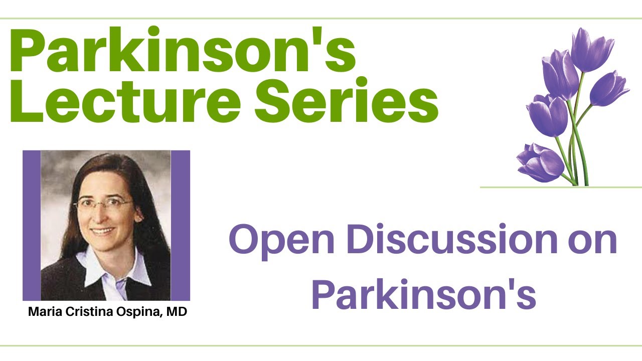 Open Discussion on Parkinson's with Dr. Ospina
