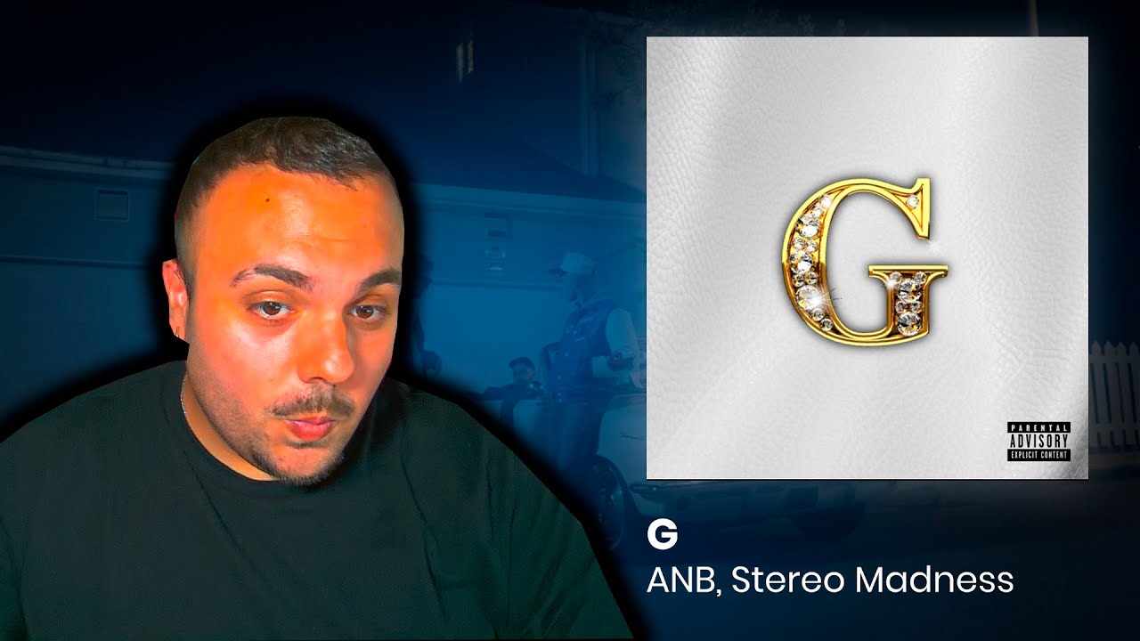 REACCIÓN y ANÁLISIS a "G - ANB & STEREO MADNESS (EP COMPLETO)"