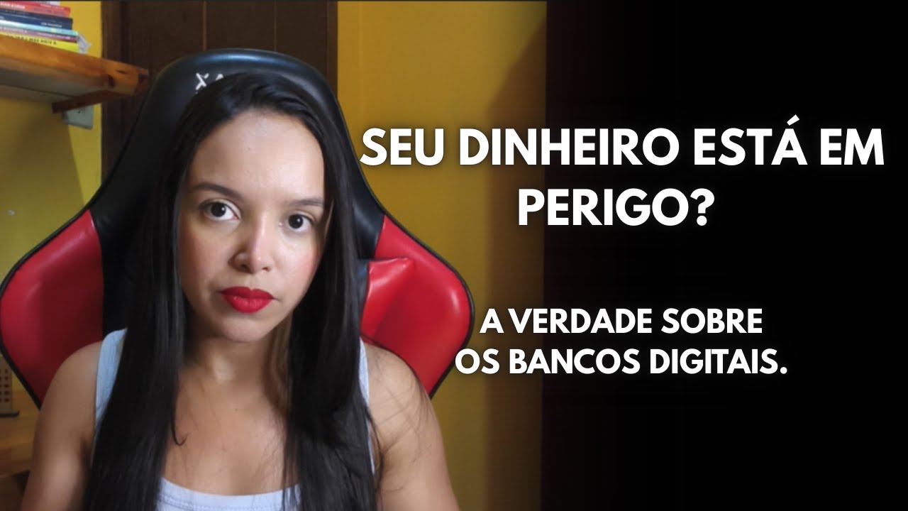 É O FIM DOS BANCOS DIGITAIS? O Que Estão ESCONDENDO de Você!