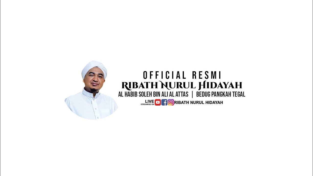 TA'LIM MALAM RABU RIBATH NURUL HIDAYAH LIL HABIB SOLEH BIN ALI AL ATTAS | TEGAL 12 AGUSTUS 2025