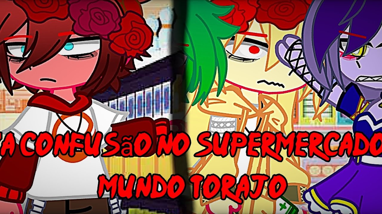 ●A confusão no supermercado|| Mundo torajo. Gacha club