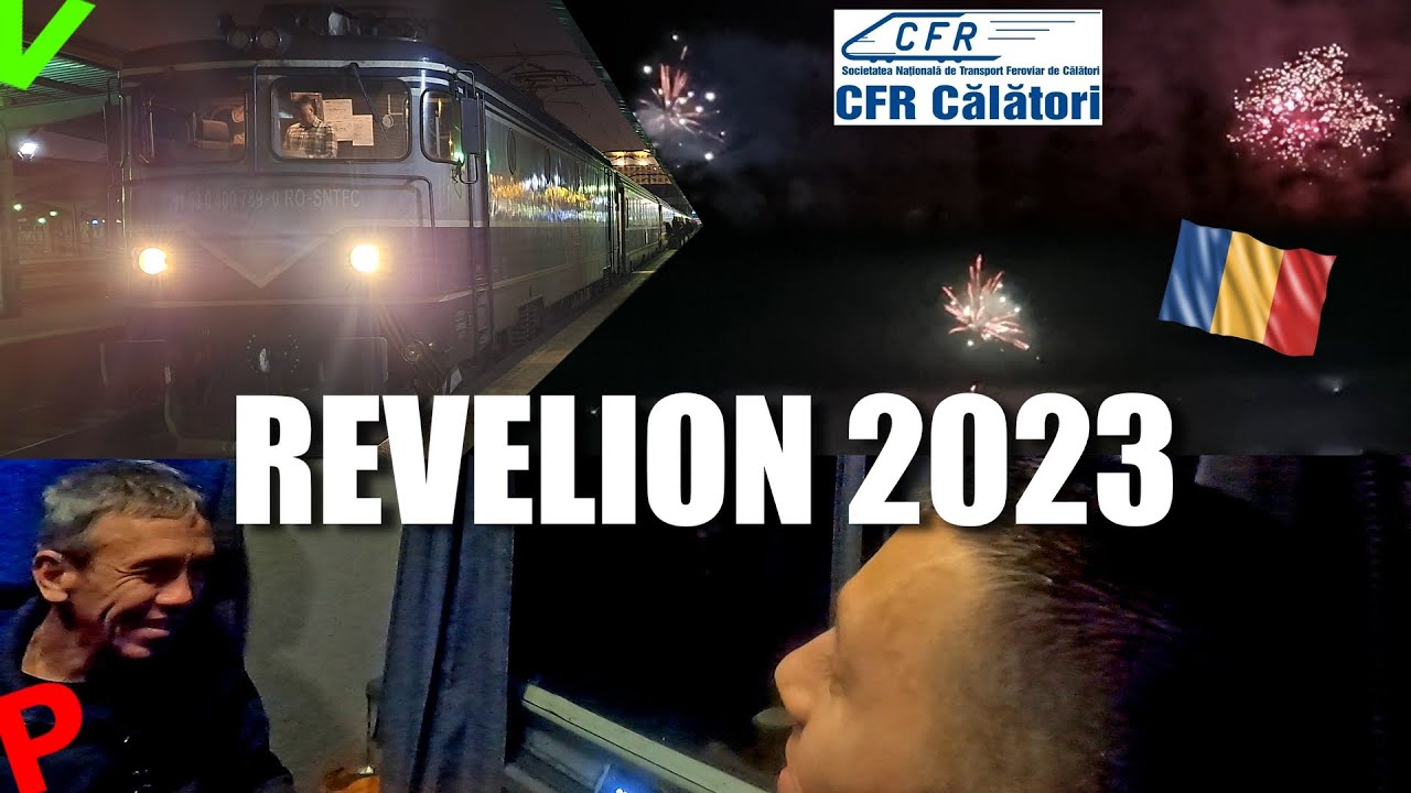 REVELION 2023 pe trenul IRN 78 MUNTENIA Bucuresti-Arad | LA MULTI ANI