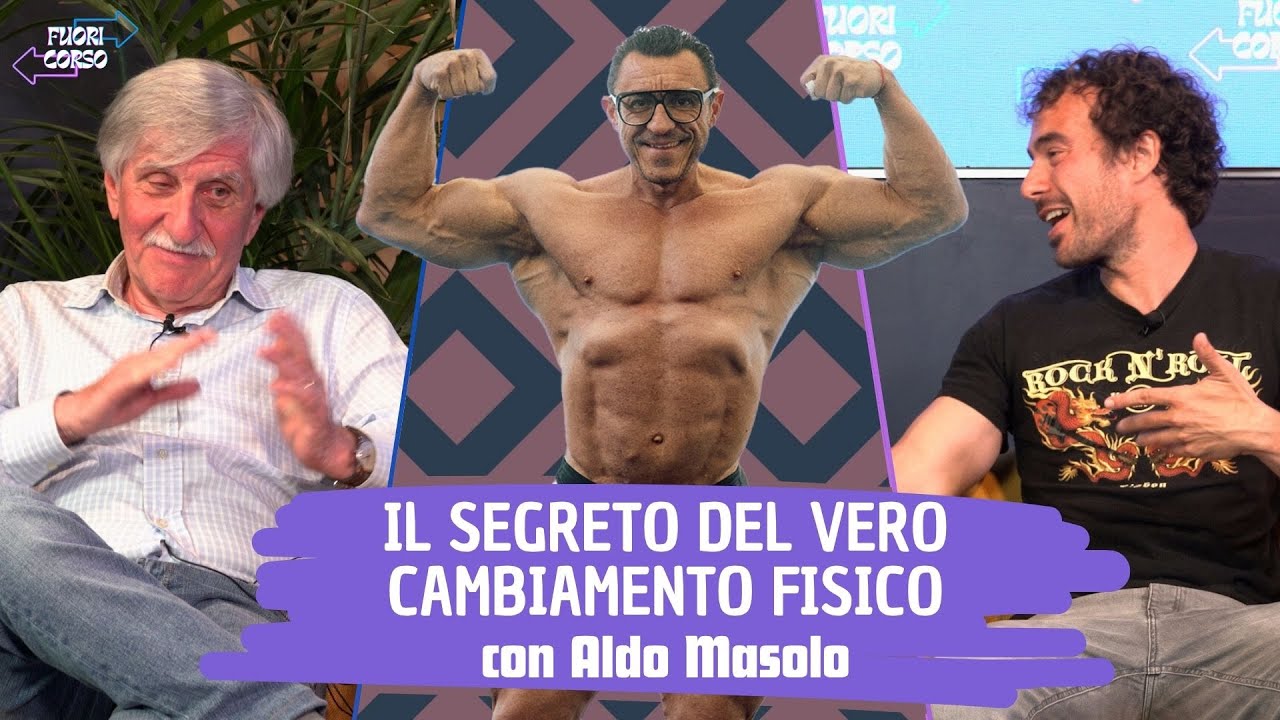 Come diventare un vero atleta e bodybuilder con ALDO MASOLO - Fuori Corso Ep.19