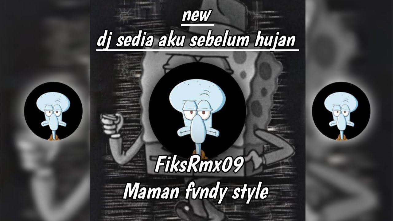 dj sedia aku sebelum hujan|Maman fvndy style| F9R rmx 