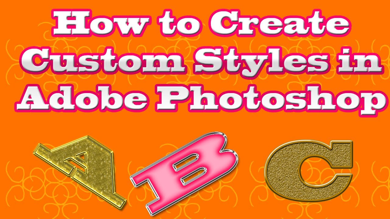 How to Create Custom Style in Adobe Photoshop