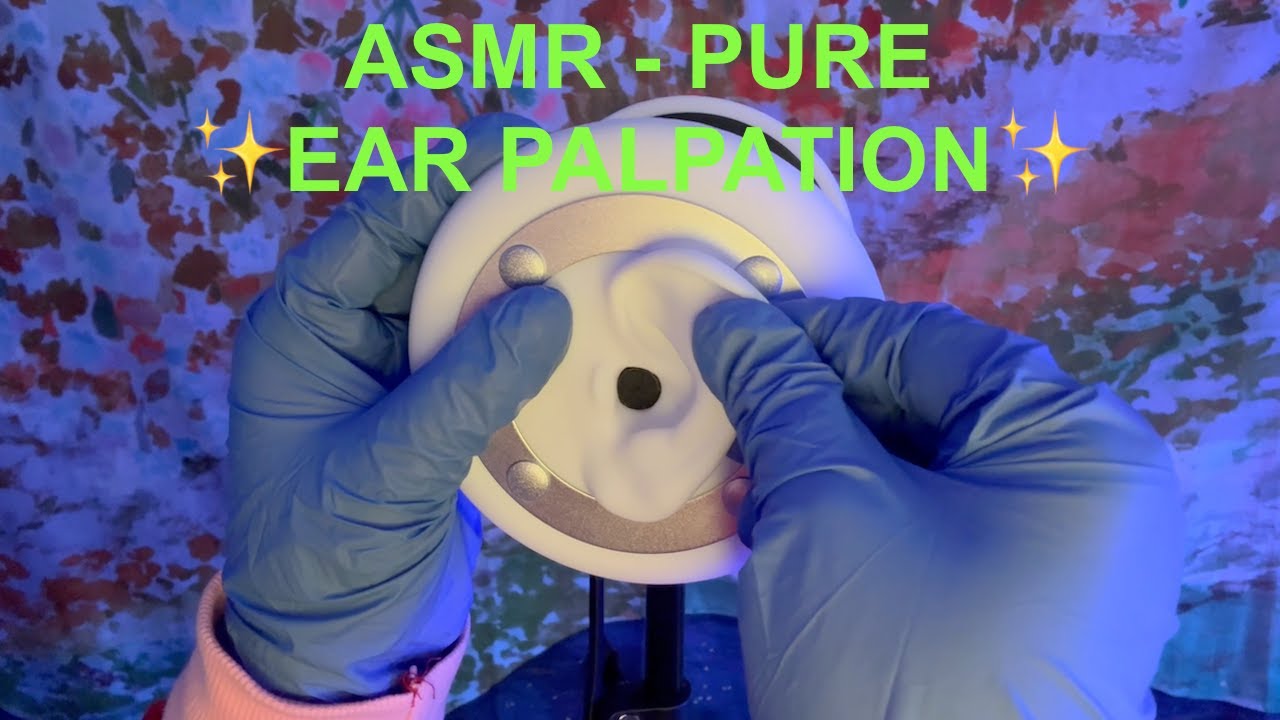 ASMR | ✨ Pure PALPATION! ✨ - Ear To Ear Exam, Visual Triggers, Gloves, Soft Spoken