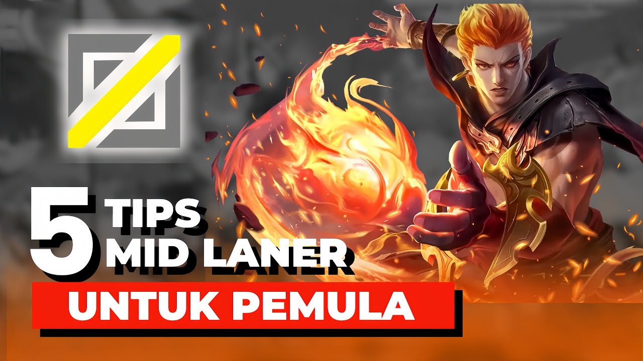 Pemula Wajib Nonton! Tutorial Mid Lane Mobile Legends