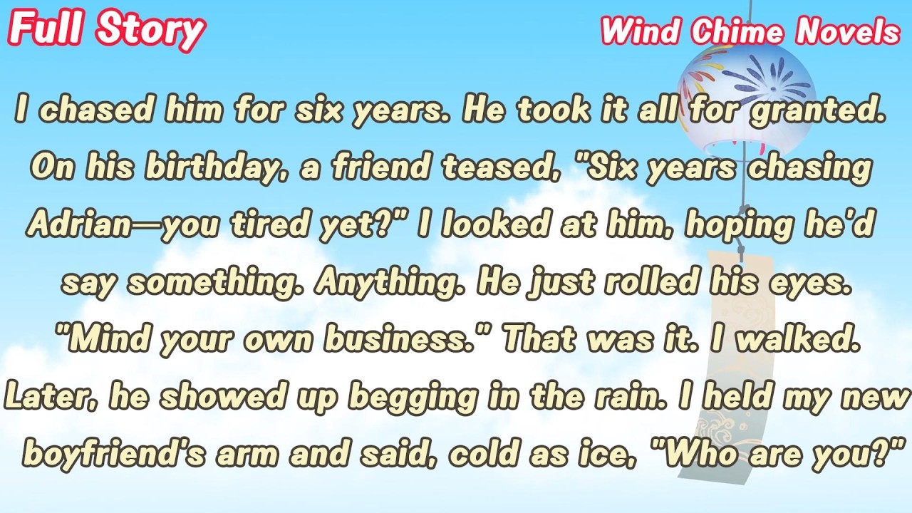 I chased him for six years. He took it all for granted. On his birthday, a friend teased, 