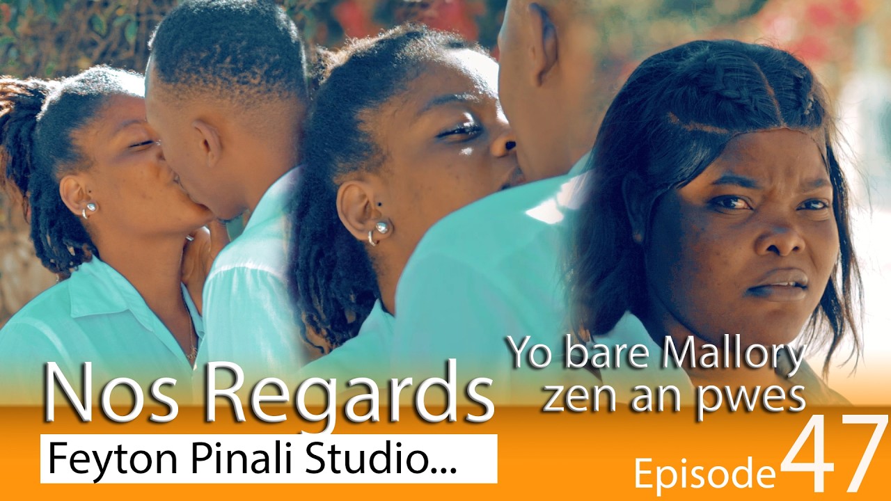 NOS REGARDS EPISODE 47 YO BARE MALLORY KAP BO AK JUNIOR