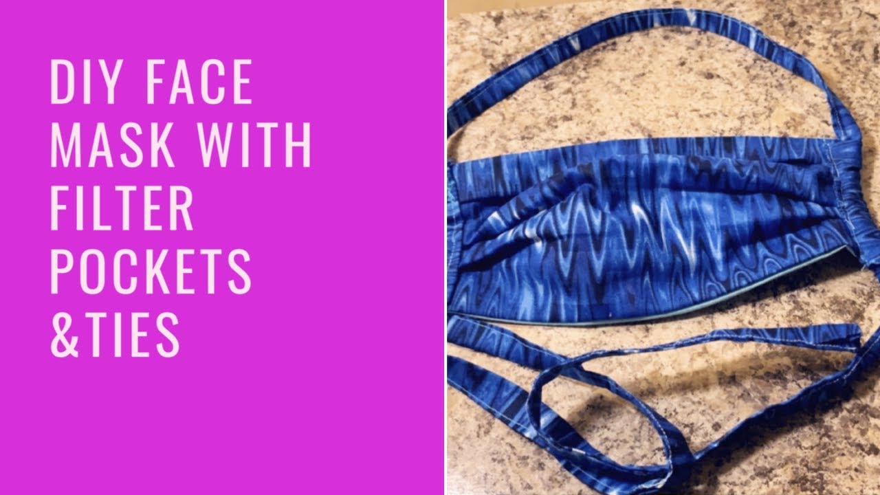 HOW TO MAKE MASK WITH FILTER POCKET & TIES