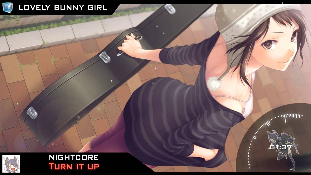 Nightcore Turn it up