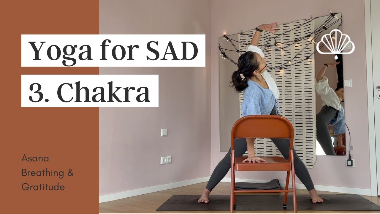 Yoga for Seasonal Affective Disorder and Gentle 3. Chakra Activation (45min)