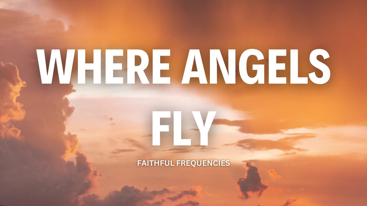 Where Angels Fly | Christian Worship Song (with Lyrics)