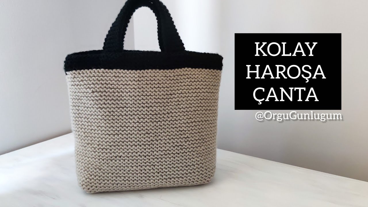 DÜZ HAROŞA ÇANTA YAPIMI ✅ Kolay Şiş örgüsü Çanta ✅KNİT BAG✅ CROCHET BAG ✅