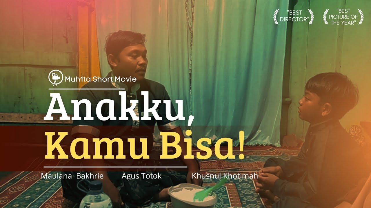 ANAKKU, KAMU BISA | SHORT MOVIE | SD MUHAMMADIYAH 01 TANGGUL 