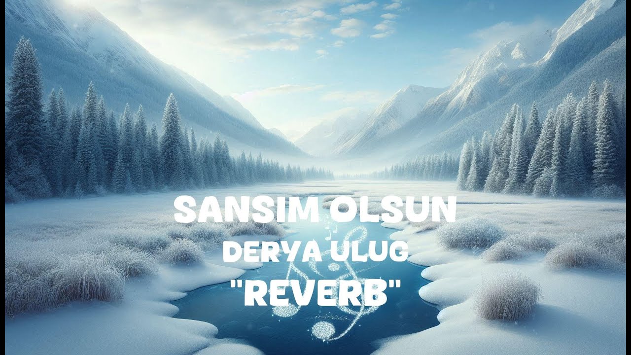Derya Ulug - Sansim Olsun (Reverb Lyrics)