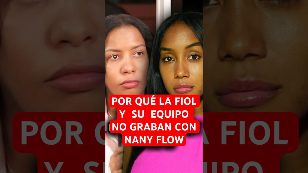 &iquest;Por qu&eacute; la Fiol y su equipo no graban con Nany Flow?