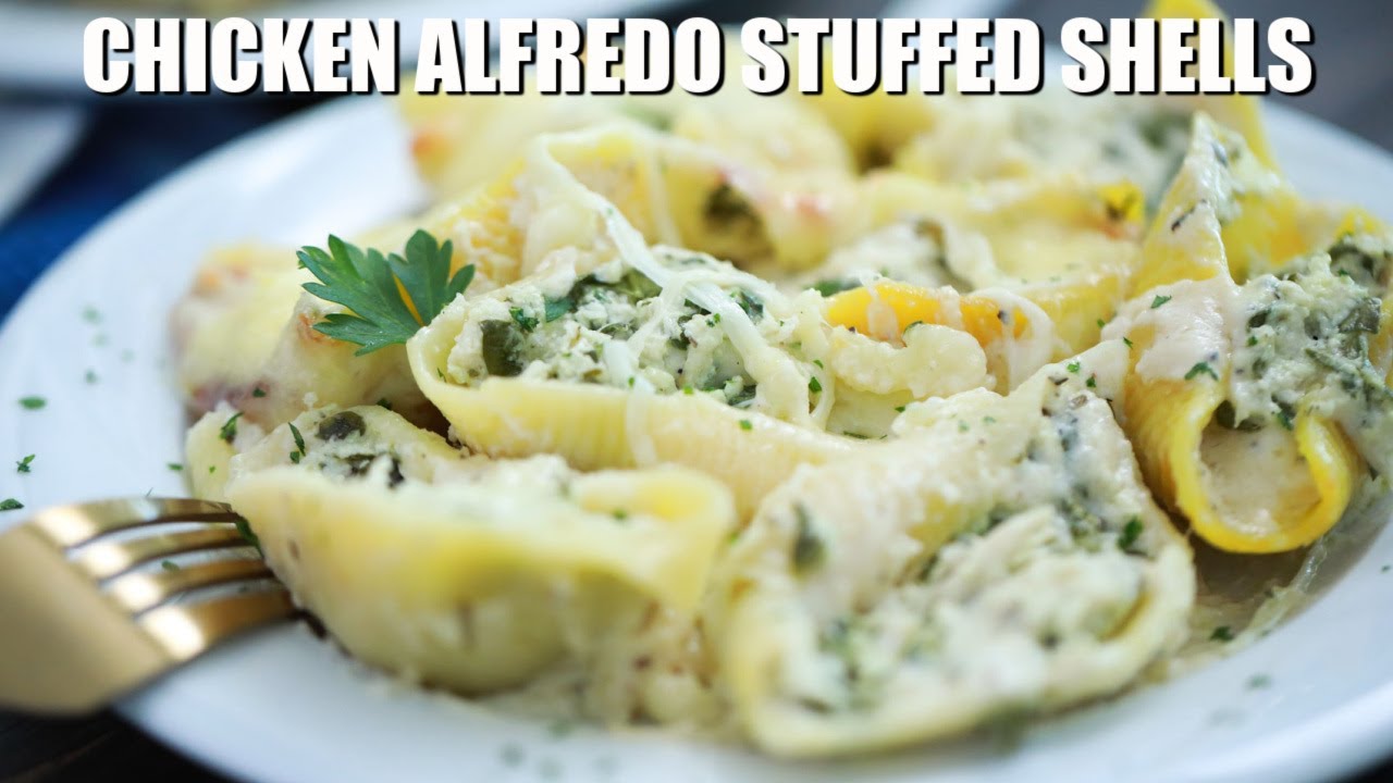 Chicken Alfredo Stuffed Shells - Sweet and Savory Meals