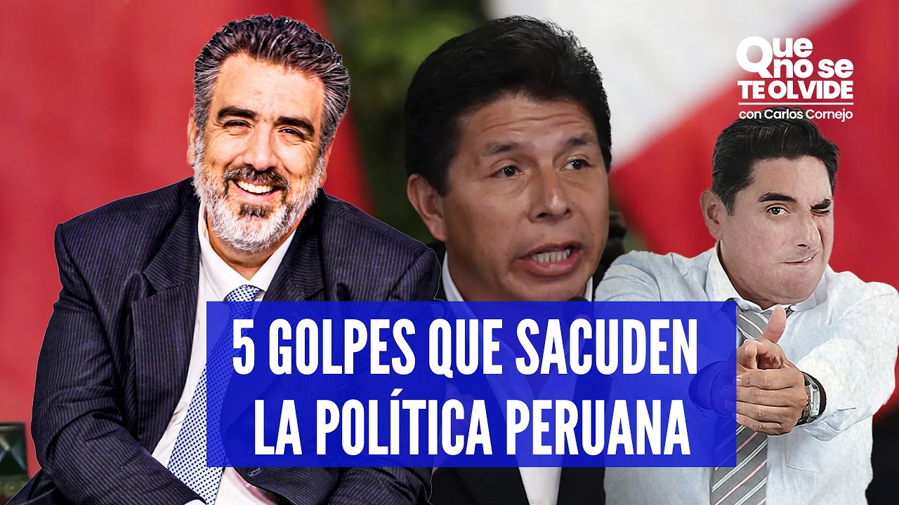 PEDRO CASTILLO, CARLOS ÁLVAREZ Y RENOVACIÓN POPULAR: LAS 5 NOTICIAS QUE REMECEN LA POLÍTICA PERUANA