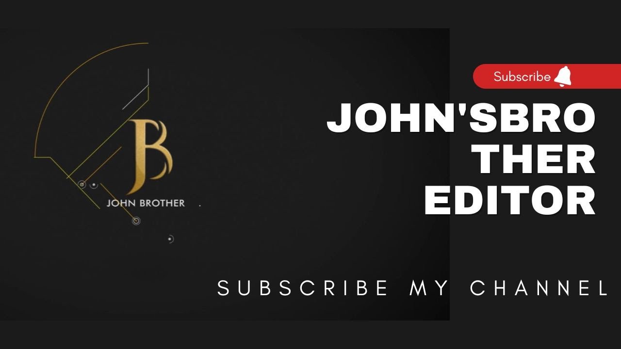 John's Brother Editor Channel Intro