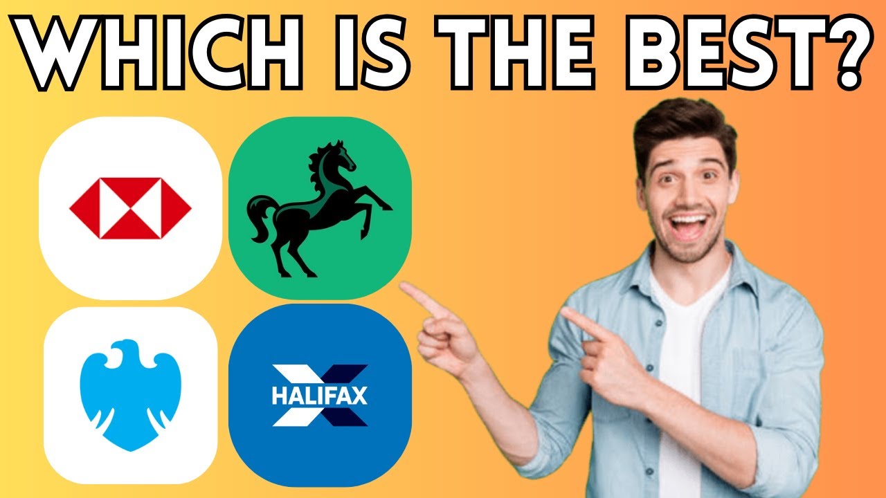Halifax vs lloyds vs Hsbc vs Barclays: Which Uk Bank Is The Best?