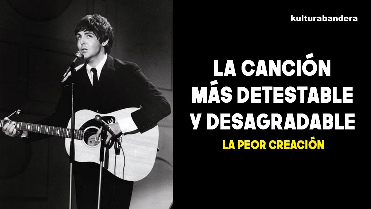 La Canción más DETESTABLE y Desagradable