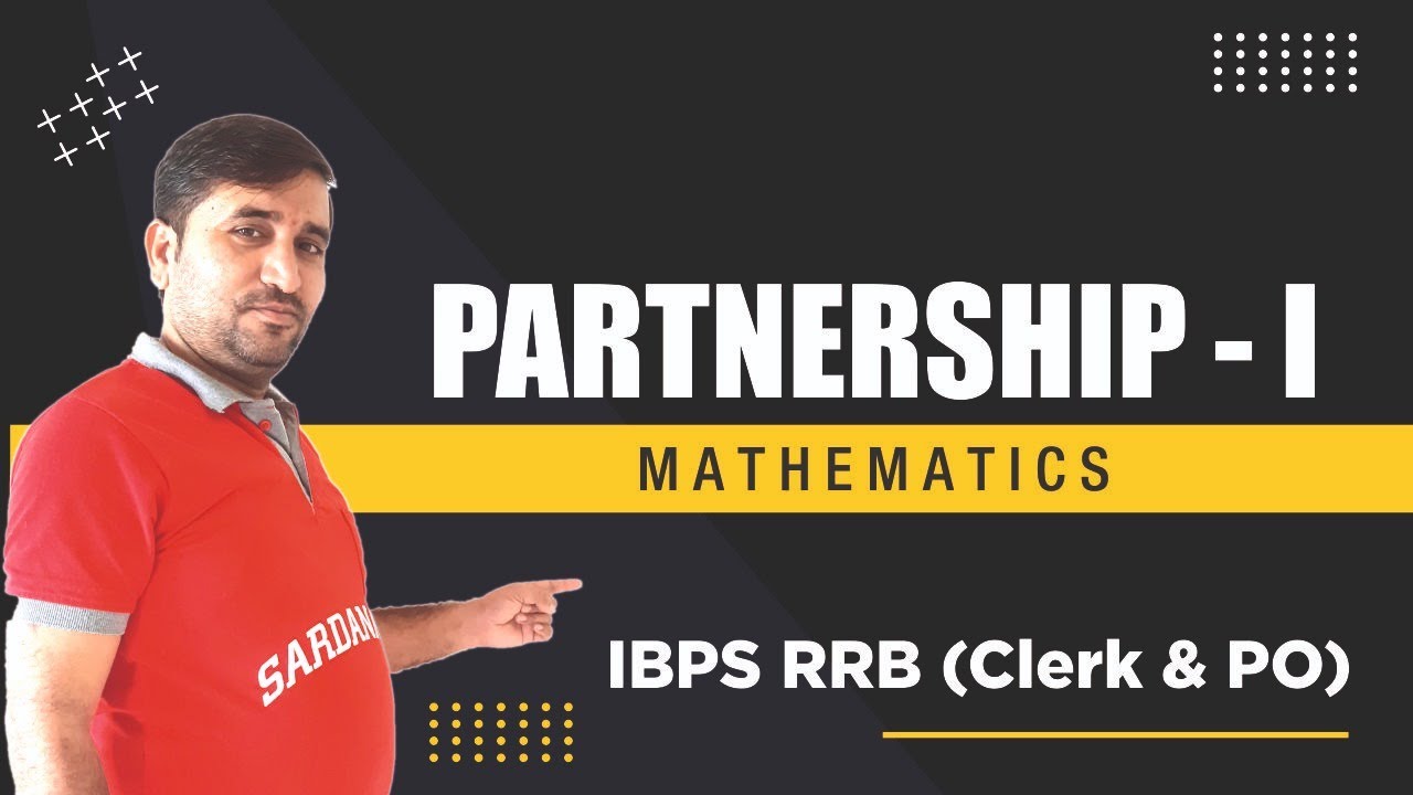 Partnership - I |  | Mathmatics | IBPS RRB (Clerk & PO) | Pradeep sir