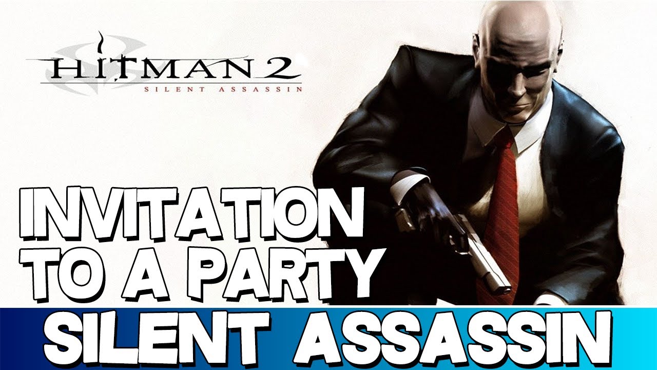 Hitman 2: Silent Assassin | Invitation to a Party Silent Assassin Walkthrough (Professional) [HD]