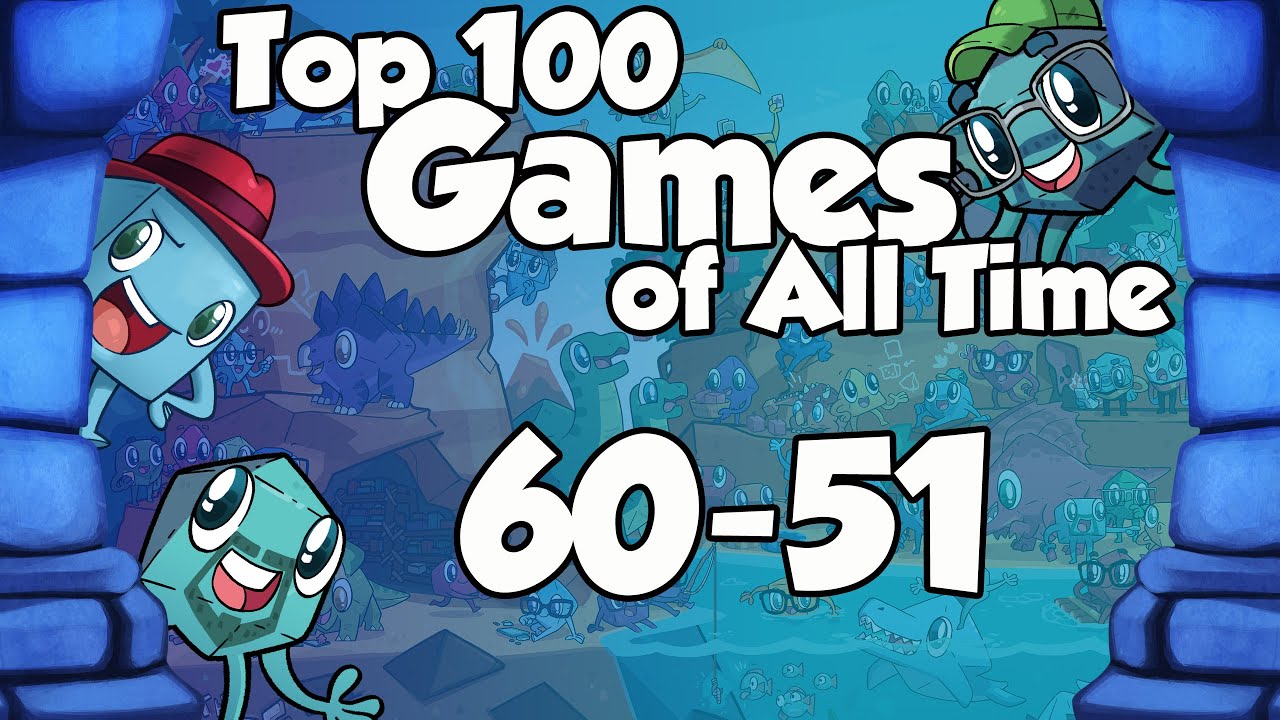 Top 100 Games of All Time - 60-51
