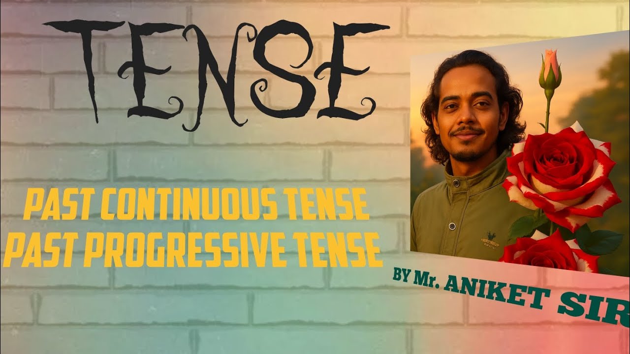 Past Progressive/Continuous Tense with very easy tricks by Mr. Aniket Sir 
