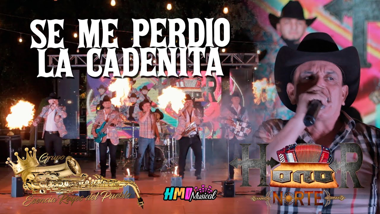 Se Me Perdio La Cadenita - Grupo Esencia Reyes del Pueblo ft Honor del Norte