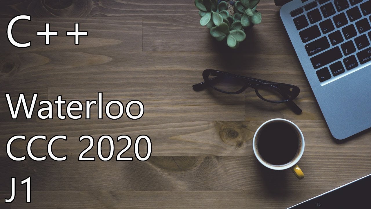 Solution: Waterloo CCC 2020 J1