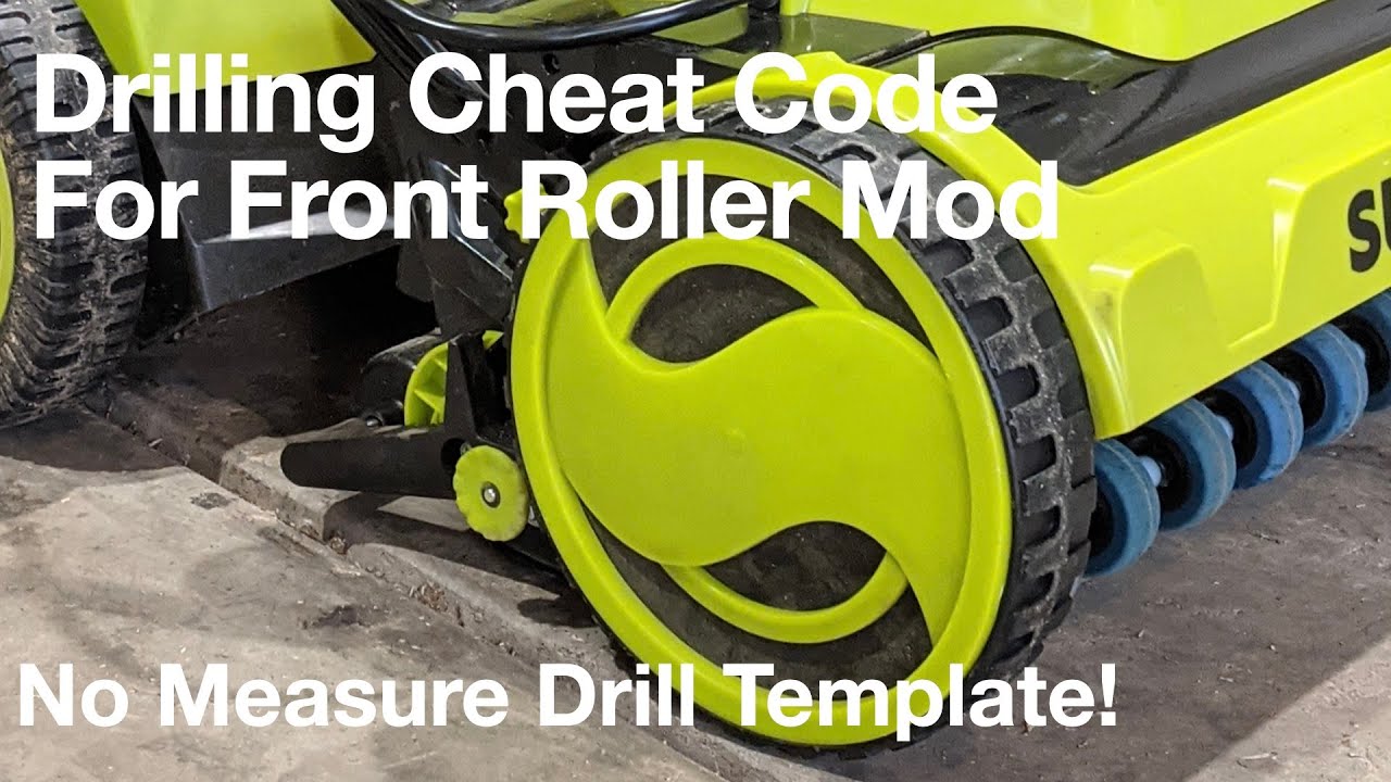 Print off the cheat code to bypass the most tedious part of the SunJoe front roller modification!