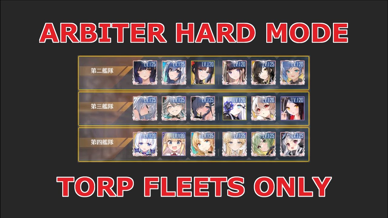 [Azur Lane] Torp Fleets vs Arbiter Hard Mode