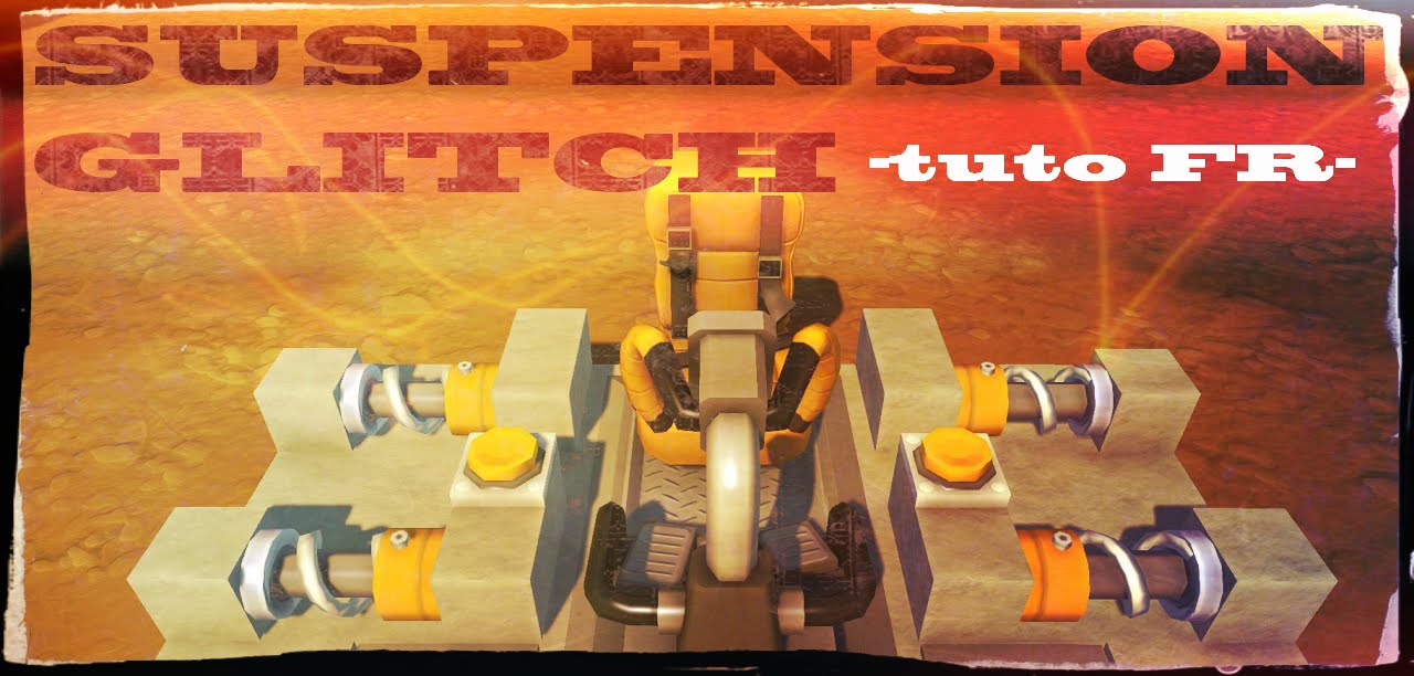 Scrap Mechanic[FR] - TUTO - GLICTH SUSPENSION -