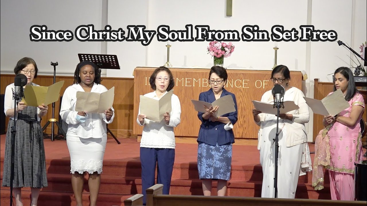 Since Christ My Soul From Sin Set Free