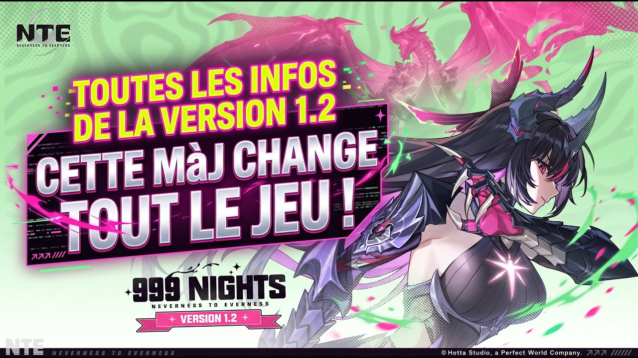 🚨 NTE 1.2 : CETTE MAJ CHANGE TOUT ! RPG FANTASY, TICKET SELECTIF & + ENCORE  - Neverness to Everness