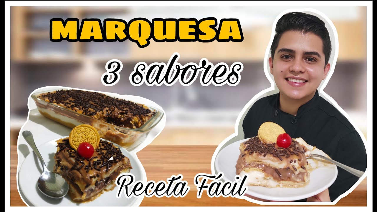 MARQUESA DE TRES SABORES | RECETA FÁCIL | POSTRE SIN HORNO