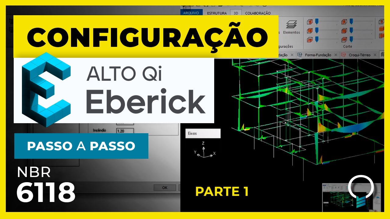 Como Configurar o Eberick Passo a Passo com a Norma 6118 - Parte 1
