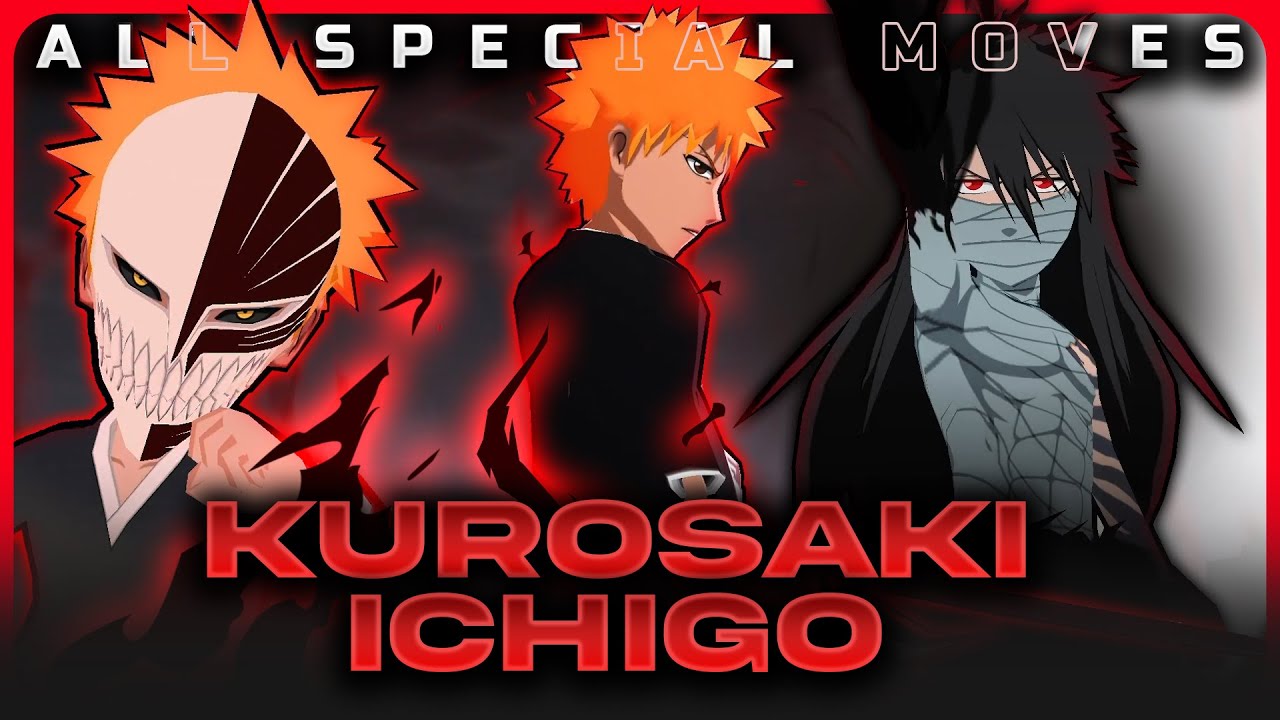 ALL KUROSAKI ICHIGO SPECIAL MOVES ANIMATIONS - BLEACH BRAVE SOULS