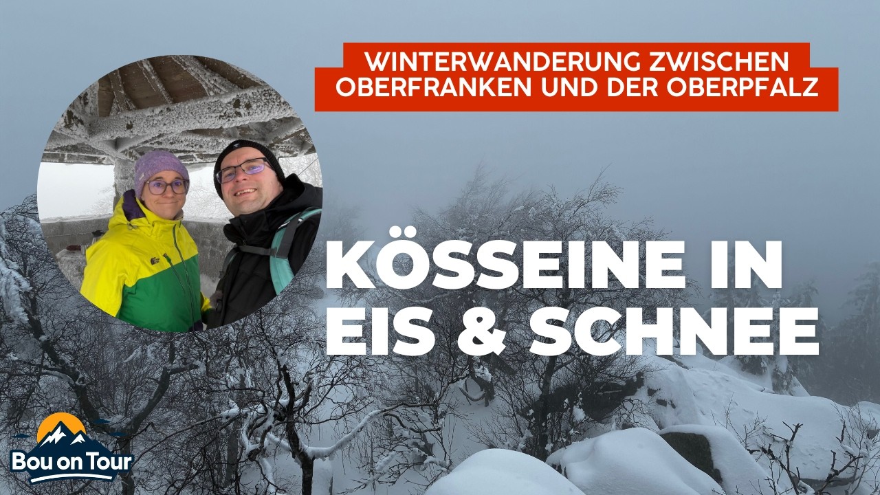 #25 | Winterwanderung zwischen Oberfranken und Oberpfalz | Kösseine in Eis & Schnee