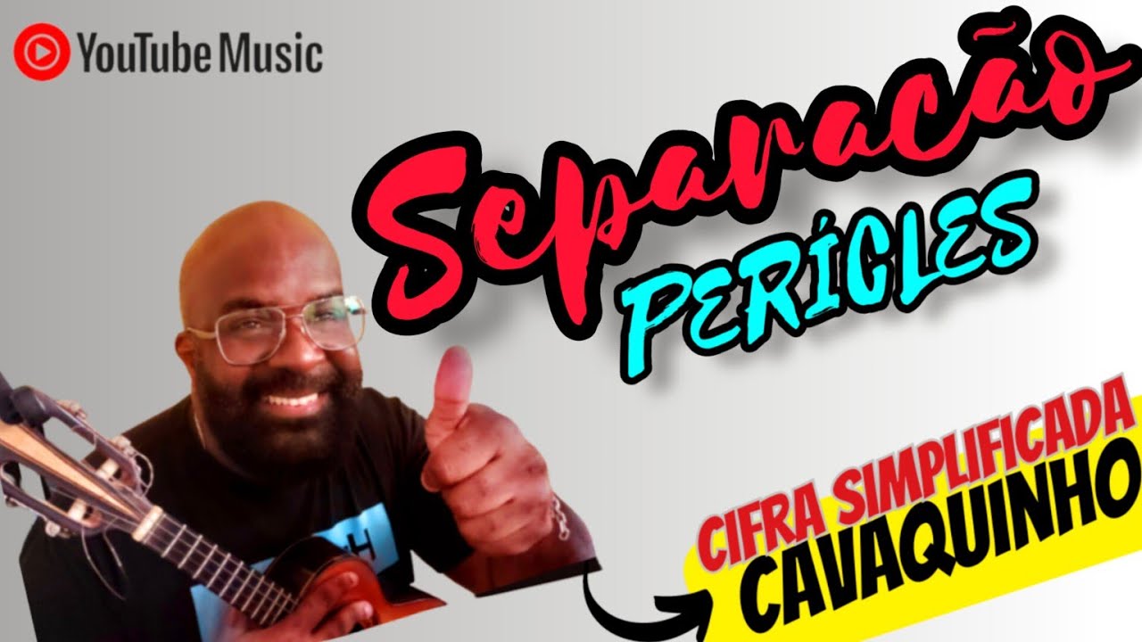 SEPARAÇÃO (Pagode) Cifra simplificada Cavaquinho / CAVACO e Banjo