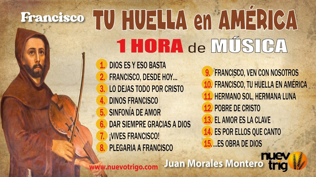 UNA HORA DE M&Uacute;SICA FRANCISCANA ❤️🎶Juan Morales Montero / NuevoTrigo