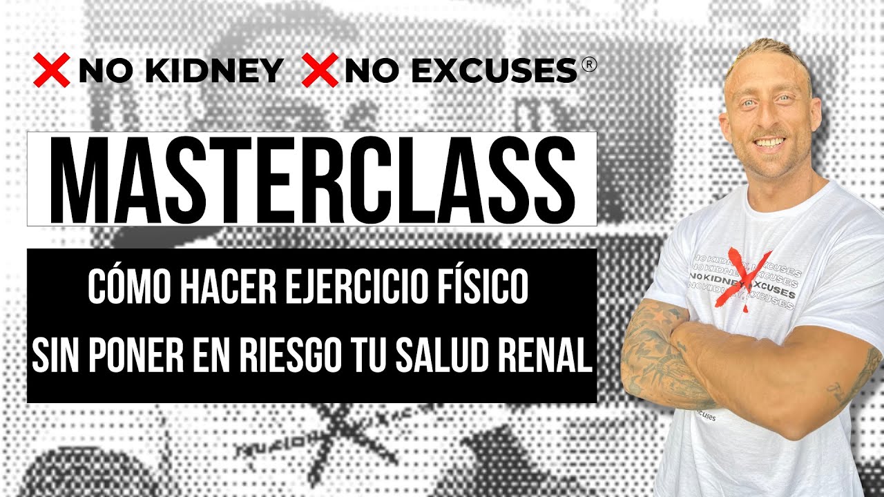 MASTERCLASS 'Cómo hacer ejercicio físico sin poner en riesgo tu salud renal'