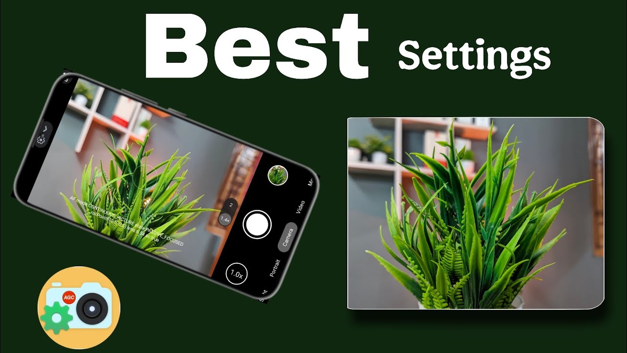 Best Settings for GCAM by AGC 🔥 || Take - High quality photos .