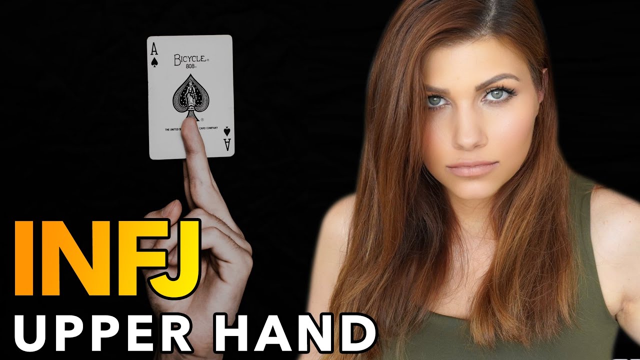 WHY THE INFJ ALWAYS HAS A CARD UP THEIR SLEEVE