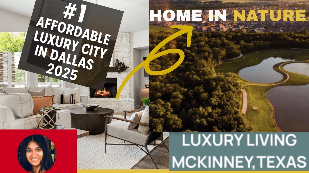 Living in McKinney Texas 2025 | Affordable Luxury Homes You Can&rsquo;t Miss