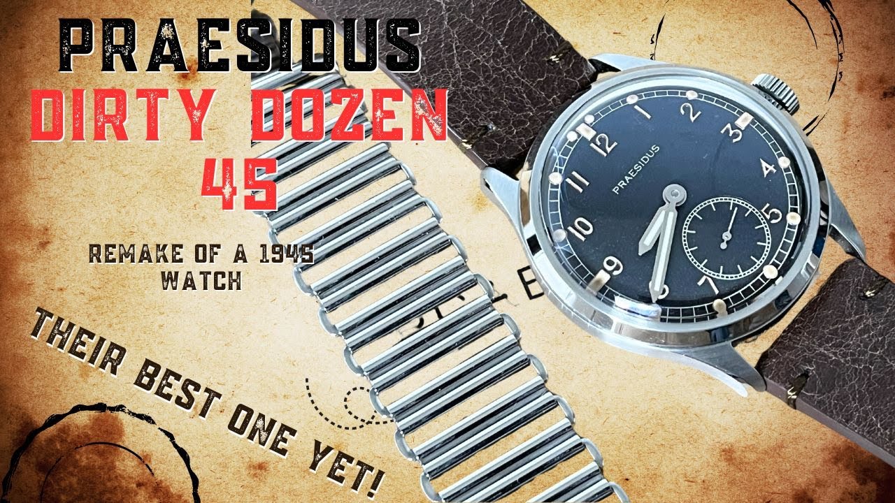 This Is An Excellent Military Watch | Praesidus Dirty Dozen 45